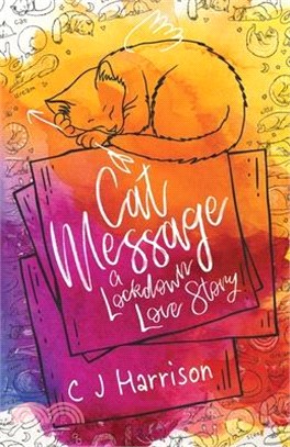 Cat Message: A Lockdown Love Story