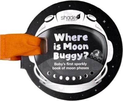 Where is Moon Buggy?：Baby's first sparkly book of moon phases