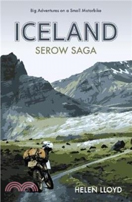 Iceland Serow Saga：Big Adventures on a Small Motorbike