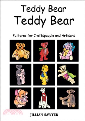 Teddy Bear Teddy Bear ─ Patterns For Craftspeople And Artisans