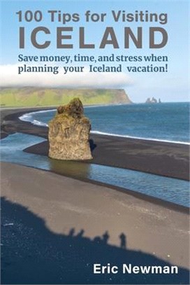 100 Tips for Visiting Iceland: Save Money, Time, and Stress When Planning Your Iceland Vacation!