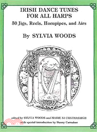 Irish Dance Tunes for All Harps ─ Fifty Jigs Reels Hornpipes and Airs