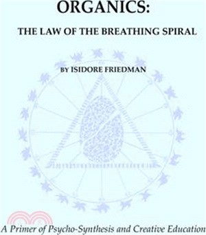 Organics: The Law of the Breathing Spiral