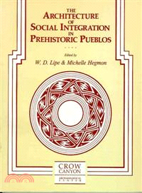 Architecture of Social Integration in Prehistoric Pueblos