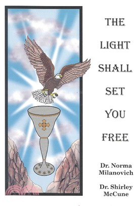 The Light Shall Set You Free