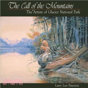 The Call of the Mountains: The Artists of Glacier National Park