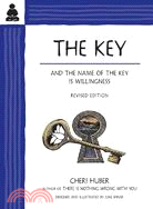 The Key and the Name of the Key Is Willingness