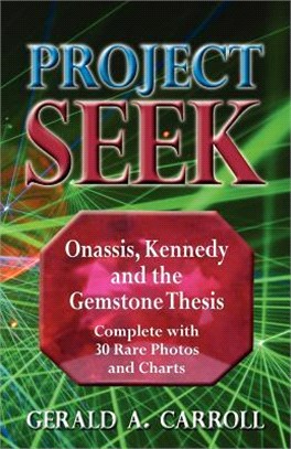 Project Seek ― Onassis, Kennedy, and the Gemstone Thesis