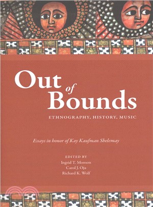 Out of Bounds ─ Ethnography, History, Music