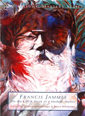 Francis Jammes ― On the Life and Work of a Modern Master
