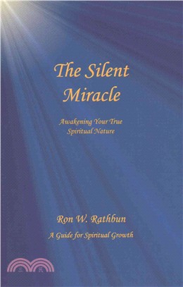 The Silent Miracle ― Awakening Your True Spiritual Nature