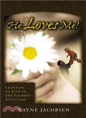 He Loves Me! ─ Learning to Live in the Father's Affection