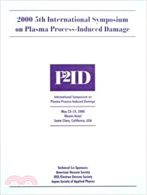 Plasma Process-Induced Damage: 2000 5th International Symposium