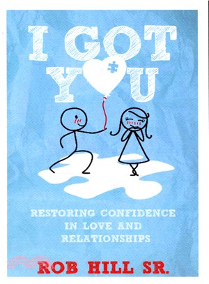 I Got You ― Restoring Confidence in Love and Relationships