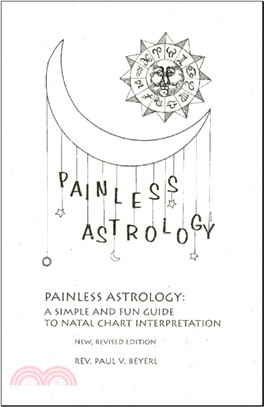 Painless Astrology：A Simple and Fun Guide to Natal Chart Interpretation