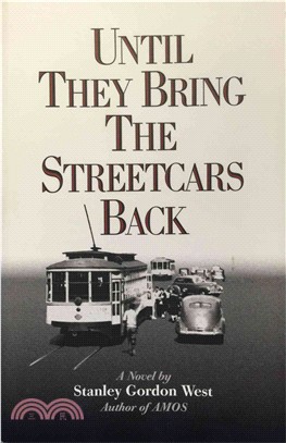 Until They Bring the Streetcars Back