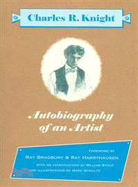 Charles R. Knight—Autobiography of an Artist