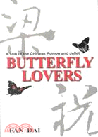 Butterfly Lovers: A Tale of the Chinese Romeo & Juliet