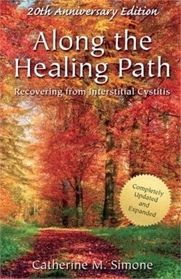 Along the Healing Path: Recovering from Interstitial Cystitis