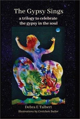 The Gypsy Sings: a trilogy to celebrate the gypsy in the soul