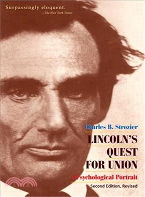 Lincoln's Quest for Union ─ A Psychological Portrait