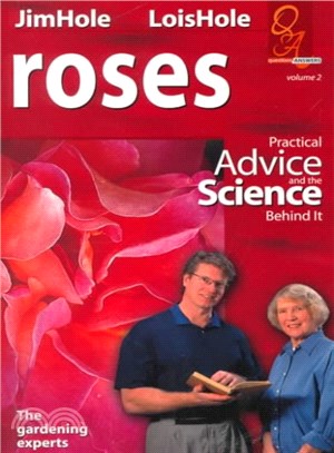 Roses ― Practical Advice and the Science Behind It