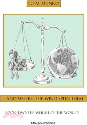 The Weight of the World: Book Two: The Weight of the World