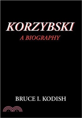 Korzybski：A Biography