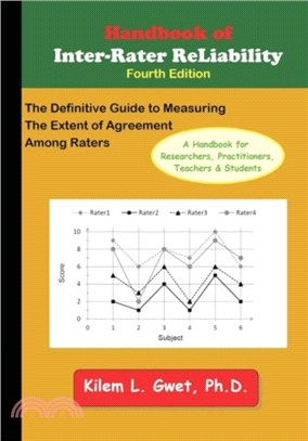 Handbook of Inter-Rater Reliability：The Definitive Guide to Measuring the Extent of Agreement Among Raters