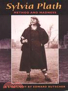 Sylvia Plath ─ Method and Madness