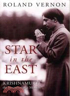 Star in the East ─ Krishnamurti--The Invention of a Messiah
