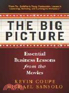 The Big Picture ─ Essential Business Lessons from the Movies