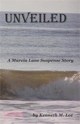 Unveiled: A Marcia Lane Suspense Story