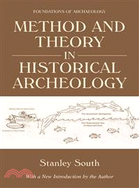Method and Theory in Historical Archeology