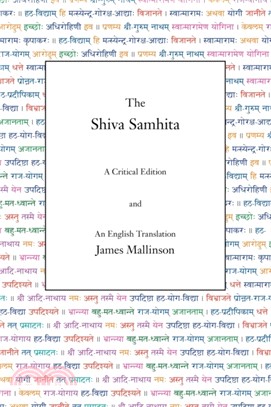 The Shiva Samhita：A Critical Edition and An English Translation
