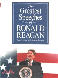 The Greatest Speeches of Ronald Reagan