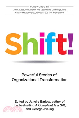 Shift! ― Powerful Stories of Organizational Transformation
