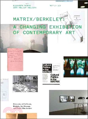 Matrix / Berkeley: A Changing Exhibition of Contemporary Art