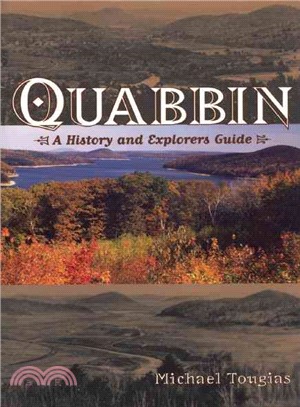 Quabbin: A History and Explorers Guide