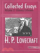H. P. Lovecraft: Collected Essays : Literary Criticism