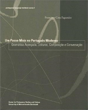 Um Passo Mais No Portugues Moderno ― Gramatica Avancada, Leituras, Composicao E Conversacao
