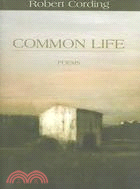 Common Life: Poems