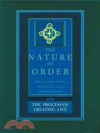 The Process of Creating Life: An Essay on the Art of Building and the Nature of the Universe