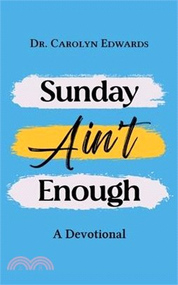 Sunday Ain't Enough