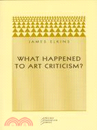 What Happened to Art Criticism?