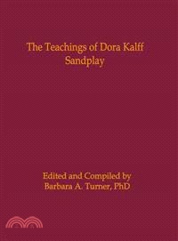 The Teachings of Dora Kalff ─ Sandplay