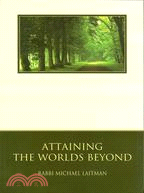 Attaining the Worlds Beyond