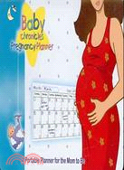 Baby Chronicles Pregnancy Planner: A Portable Planner for the Mom to Be