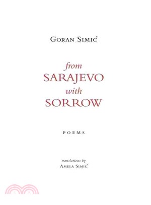 From Sarajevo, With Sorrow ― Poems