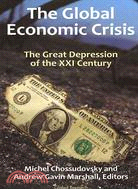 The Global Economic Crisis: The Great Depression of the XXI Century